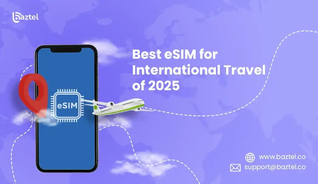 Best eSIM for International Travel of 2025