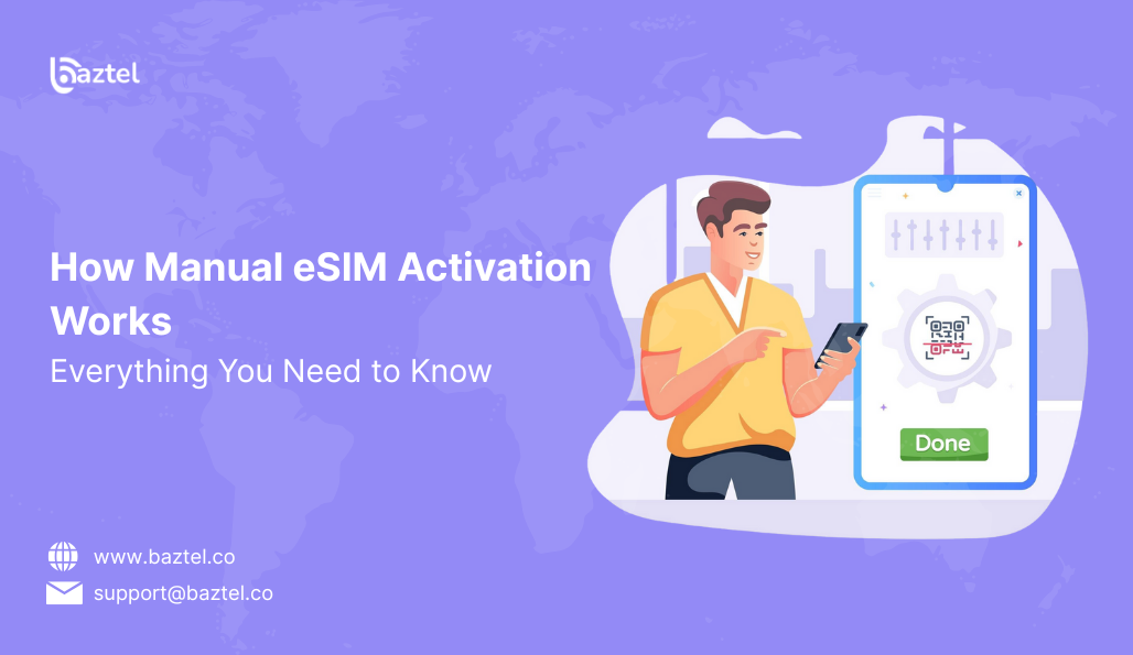 How Manual eSIM Activation Works: Everything You Need to Know