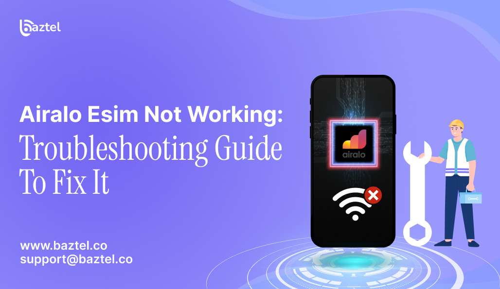 Airalo eSIM Not Working: Troubleshooting Guide To Fix It